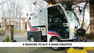6 Reasons To Buy A Road Sweeper