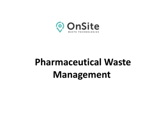 Pharmaceutical Waste Management