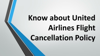 Know about United Airlines Flight Cancellation Policy