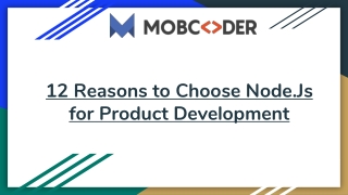 12 Reasons to Choose Node.Js for Product Development