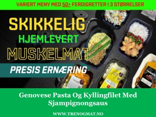 Genovese Pasta Og Kyllingfilet Med Sjampignongsaus