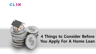 4 Things to Consider Before You Apply For A Home Loan