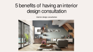 What Are The Benefits When We Hire An Interior Design Consultation