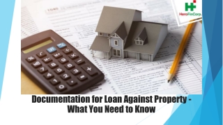 Documentation for Loan Against Property - What You Need to Know