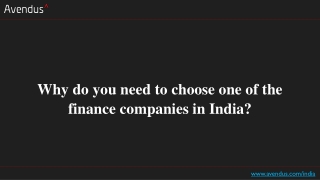 Why do you need to choose one of the finance companies in India