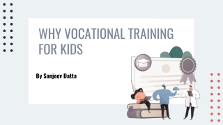 Why Vocational Training for Kids