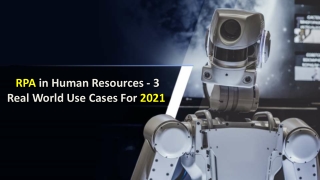 RPA in Human Resources - 3 Real World Use Cases For 2021