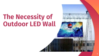 The Necessity Of Outdoor LED Wall