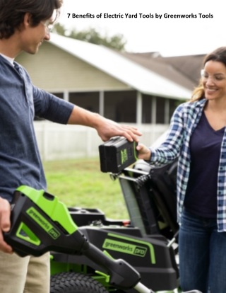 7 Benefits of Electric Yard Tools by Greenworks Tools