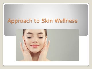 Approach to Skin Wellness