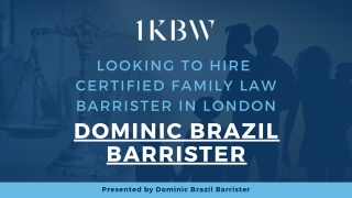 Find Experienced Family Law Barrister In London | Dominic Brazil Barrister