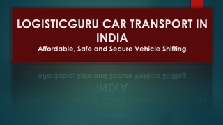 LOGISTICGURU CAR TRANSPORT IN INDIA