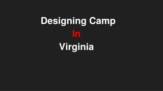 Designing Camp in virginia