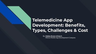 Telemedicine App Development Benefits, Types, Challenges & Cost