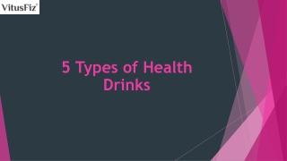 5 Types of Health Drinks