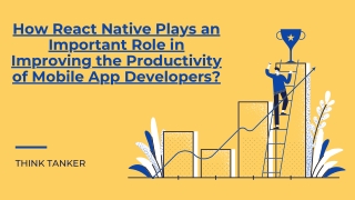 How React Native Plays an Important Role in Improving the Productivity of Mobile