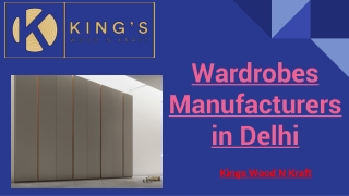 Wardrobes Manufacturers in Delhi- Kings Wood N Kraft