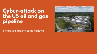 Neosoft Technologies Reviews - Cyber-attack on the US oil and gas pipeline