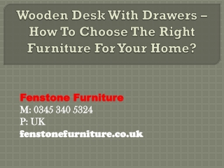Wooden Desk With Drawers – How To Choose The Right Furniture For Your Home?