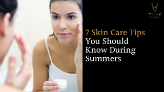7 Skin Care TipsYou ShouldKnow DuringSummers