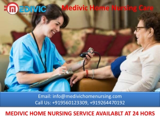 Low-Fare Home Nursing Service in Patna and Gaya –Medivic