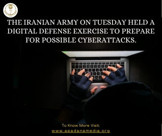 Iranian Army Stages Cyber Defense Drill, United States Media Agency in MI