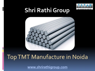 Top TMT Manufacture in Noida – Shri Rathi Group