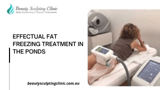 Effectual Fat Freezing Treatment in the Ponds and Blacktown