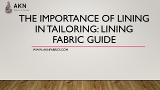 The Importance of Lining in Tailoring: Lining Fabric Guide