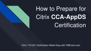 [PDF] Citrix CCA-AppDS (1Y0-231) Certification Exam