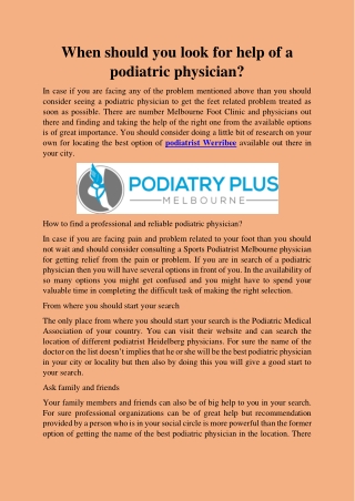 When should you look for help of a podiatric physician