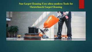 Sun Carpet Cleaning Uses ultra-modern Tools for Christchurch Carpet Cleaning