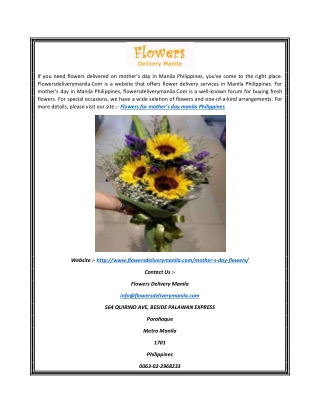 If you need flowers delivered on mother’s day in Manila Philippines, you've come