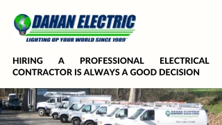 Hiring a professional electrical contractor is always a good decision
