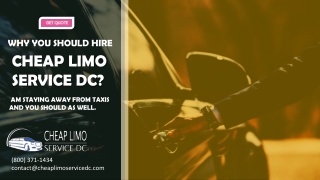 Why You should Hire Cheap Limo Service DC. Why I Am Staying Away from Taxis and You Should as Well