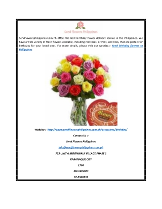 Sendflowersphilippines.Com.Ph offers the best birthday flower delivery service i