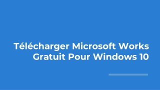 Télécharger Microsoft Works Gratuit Pour Windows 10