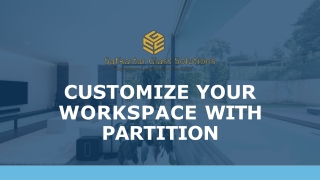 Customize your Workspace with Partition-converted