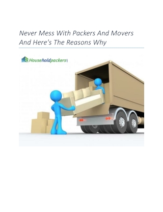 Never Mess With Packers And Movers And Here's The Reasons Why