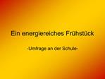 Ein energiereiches Fr hst ck