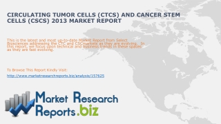 Circulating Tumor Cells (CTCs) and Cancer Stem Cells (CSCs)