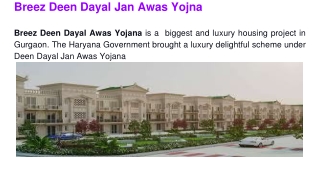 Breez Deen Dayal Jan Awas Yojna