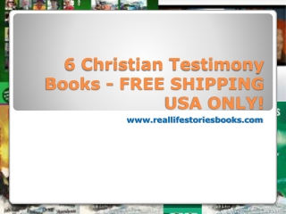 6 Christian Testimony Books - FREE SHIPPING USA ONLY!