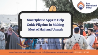 Smartphone Apps to Help Guide Pilgrims in Making Most of Hajj and Umrah