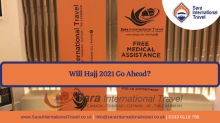 Will Hajj 2021 Go Ahead