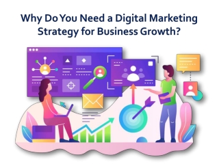 Why Do You Need a Digital Marketing Strategy for Business Growth?