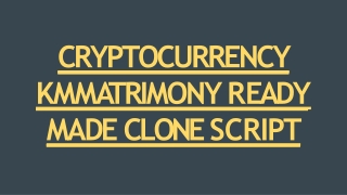 Readymade KM Matrimony Clone Script - Cryptocurrency Integrations