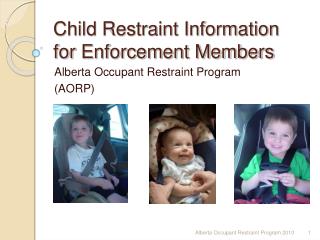 Child Restraint Information for Enforcement Members