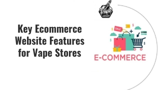 Key Ecommerce Website Features for Vape Stores