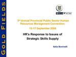 HR s Response to Issues of Strategic Skills Supply